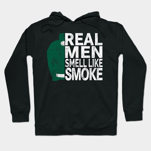 Real Men Smell Like Smoke - BGE Style BBQ Smoked Meat Hoodie by Jas-Kei Designs